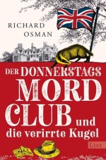der-donnerstagsmordclub-und-die-verirrte-kugel-die-mordclub-serie-3-taschenbuch-richard-osman