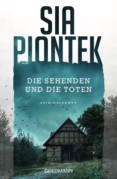 die-sehenden-und-die-toten-taschenbuch-sia-piontek